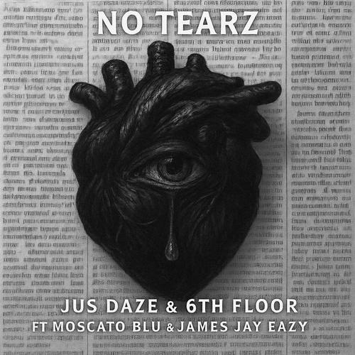 No Tearz (feat. Moscato Blu & James Jay Eazy) [Explicit]