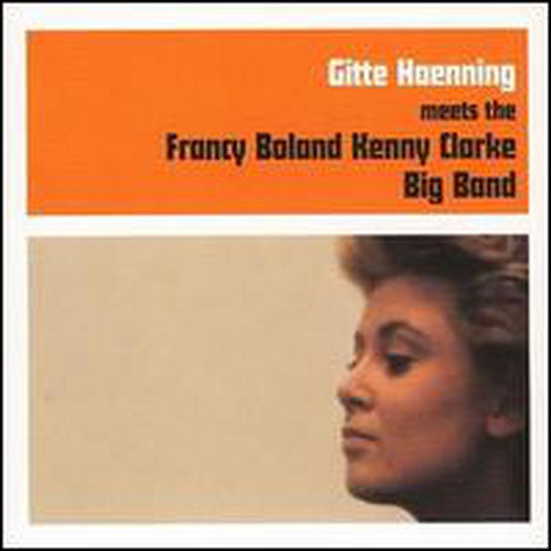 Meets the Francy Boland Kenny Clark Big Band