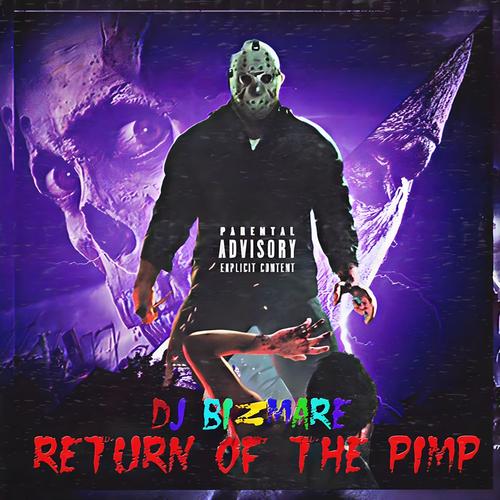 RETURN OF THE PIMP (Explicit)