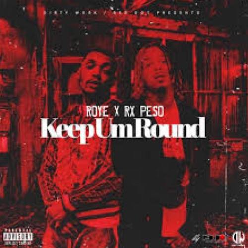 Keep Um Round (Explicit)