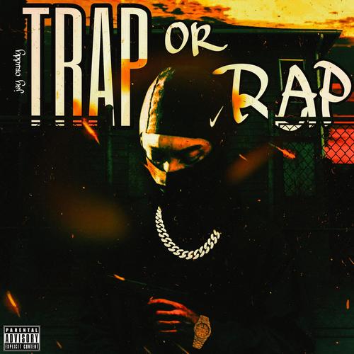 Trap Or Rap (Explicit)