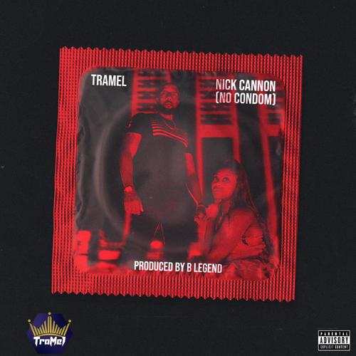 Nick Cannon (No Condom) [Explicit]