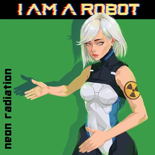 I Am A Robot