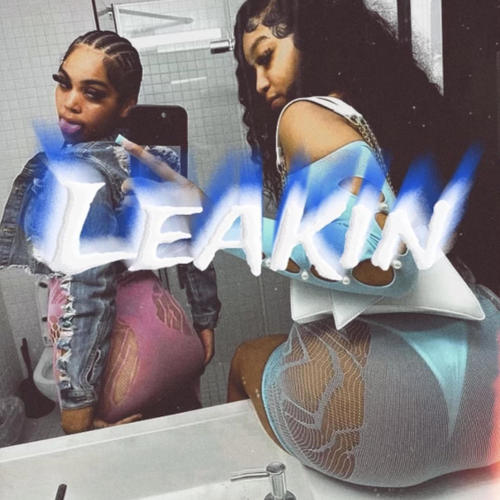 LEAKIN (feat. EFTH Squad) [Explicit]