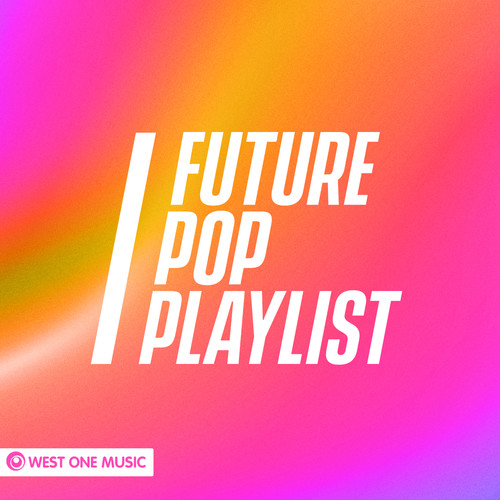 Future Pop Playlist