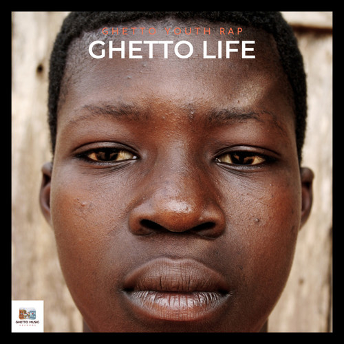 Ghetto Life