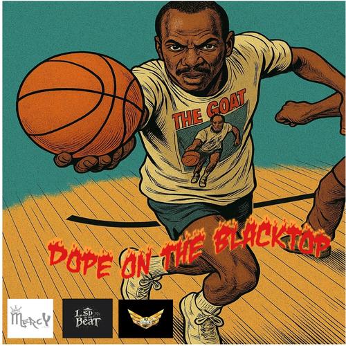 Dope On The BLACKTOP (Explicit)