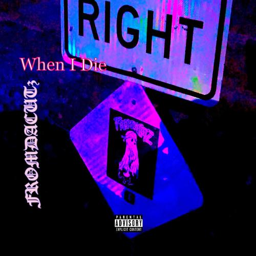 When I Die x Cuete (Explicit)