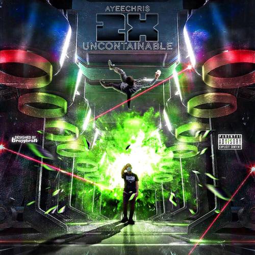 Uncontainable (Explicit)