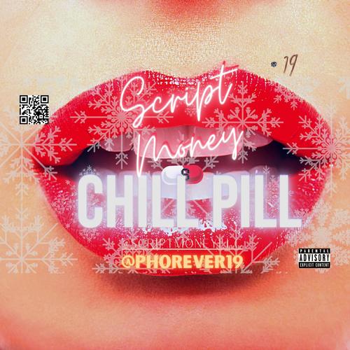 CHILL PILL (Explicit)