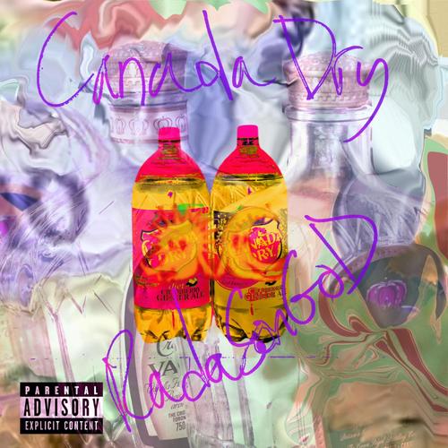 Canada Dry (Explicit)