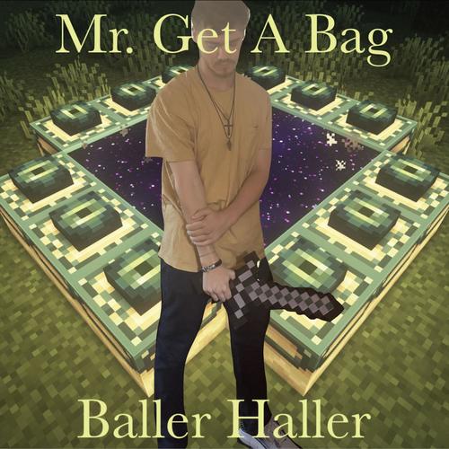 Mr. Get A Bag (Explicit)