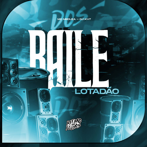 Baile Lotadão (Explicit)