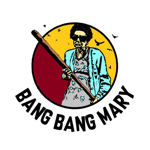 Bang Bang Mary