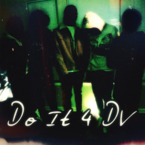 Do It 4 DV (Explicit)