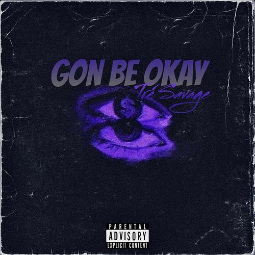 Gon Be Okay (Explicit)