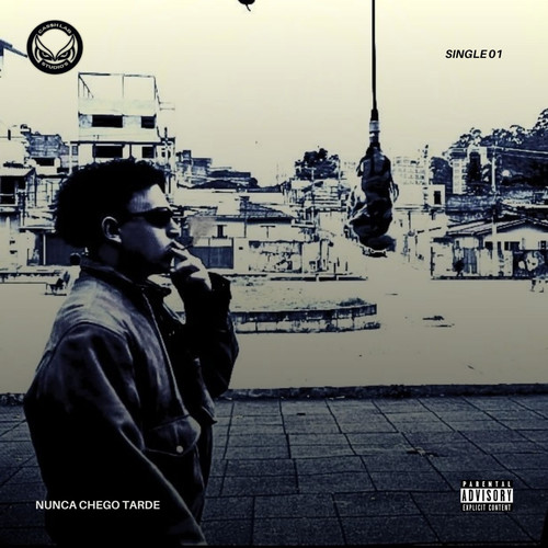 NUNCA CHEGO TARDE (Explicit)