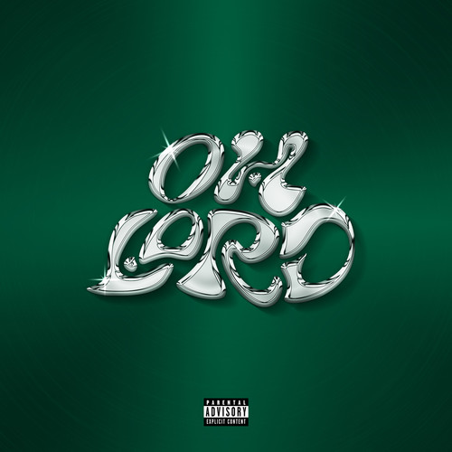 OH LORD (Explicit)