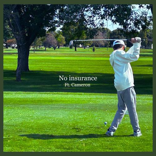 NO INSURANCE (Ft.Cameron) [Explicit]