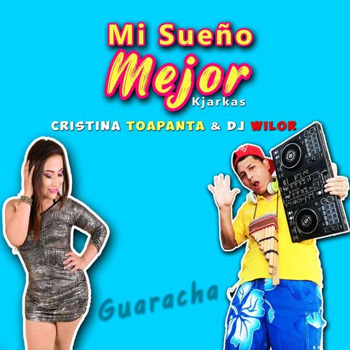 Mi sueño mejor (Kjarkas) (feat. Cristina Toapanta) [Remix]
