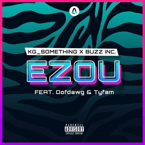 EZOU (feat. Oofdawg & Tyfam) [Explicit]