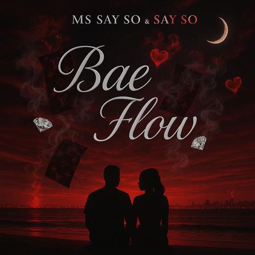 Bae Flow (feat. Say So)