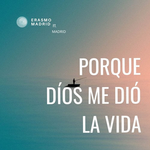 Por Que Díos Me Dió la Vida