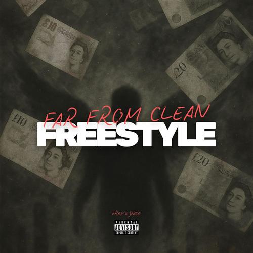 Far From Clean (freestyle) (feat. JFACE) [Explicit]