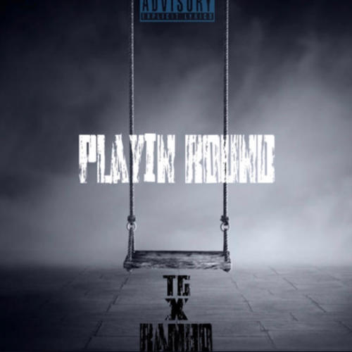 Playin Round (Explicit)