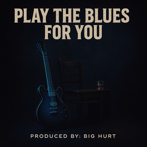 Play the Blues for You