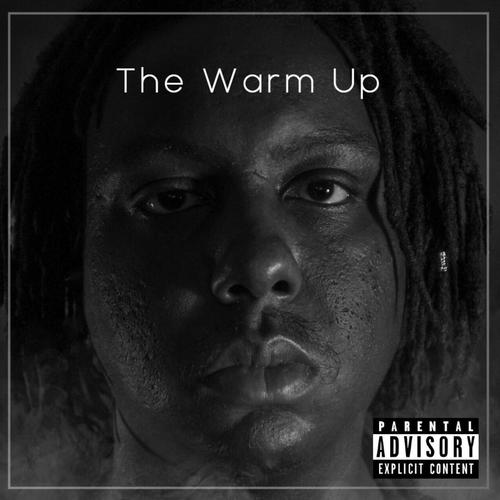 The Warm Up (Explicit)