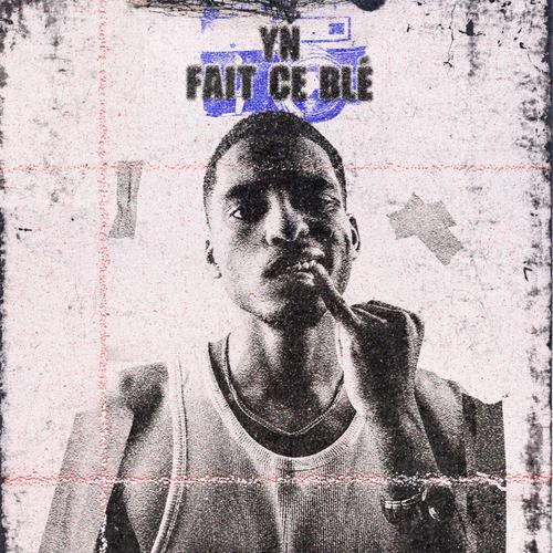 Yn fait ce blé (Explicit)