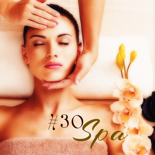 #30 Spa – Soothing Sounds for Spa & Massage