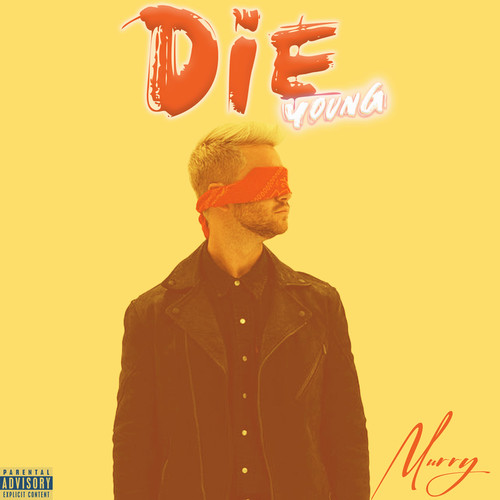 Die Young (Explicit)
