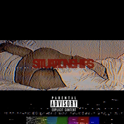 Situationships (Explicit)