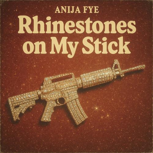 Rhinestones on my stick (Explicit)