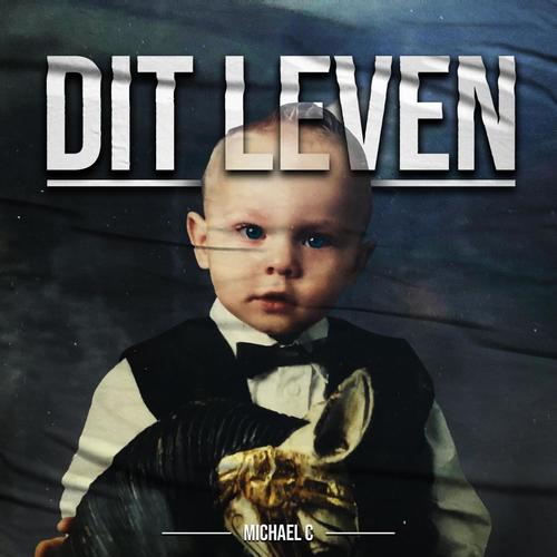 Dit Leven (Explicit)