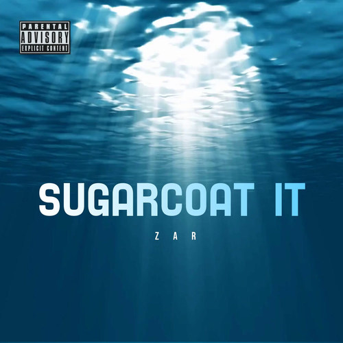 Sugarcoat It (Explicit)