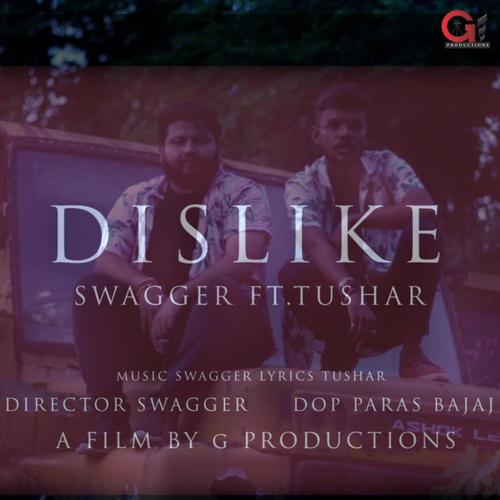 Dislike (feat. Twk Tushar)