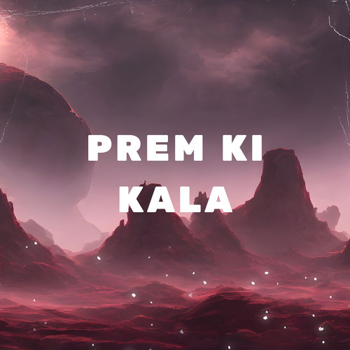 Prem Ki Kala
