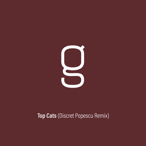 Top Cats (Discret Popescu Remix)