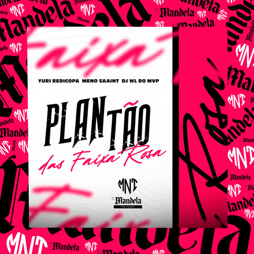 Plantão das Faixa Rosa (Explicit)