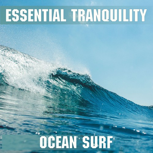 Tranquility - Ocean Surf