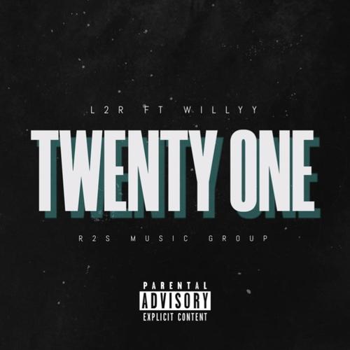 Twenty One (feat. WILLYY) [Explicit]
