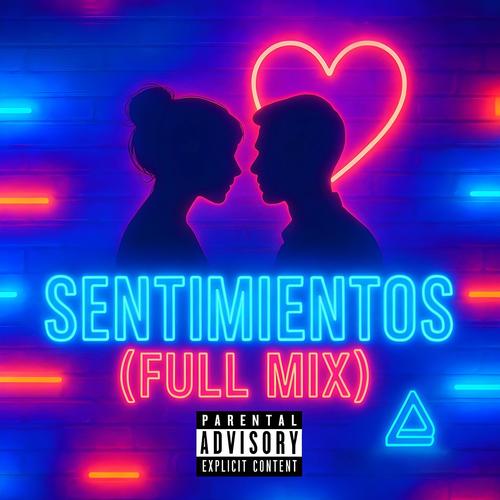 Sentimientos (Full Mix EP) [Explicit]