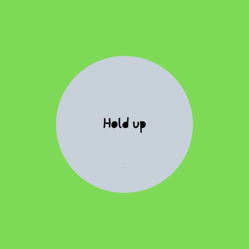Hold Up (Explicit)