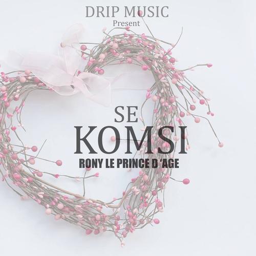 Se Komsi (feat. Rony Le Prince D'age)