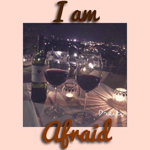 I Am Afraid (Explicit)