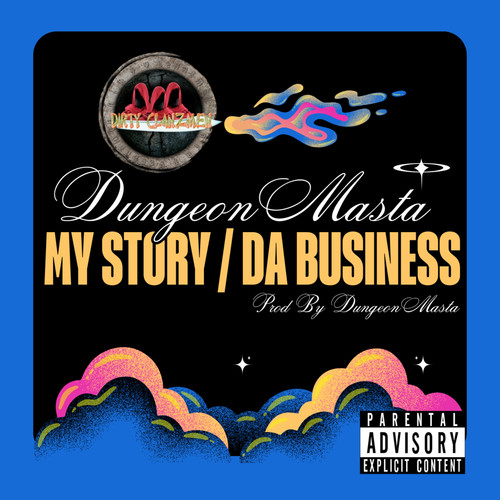My Story Da Business (Explicit)