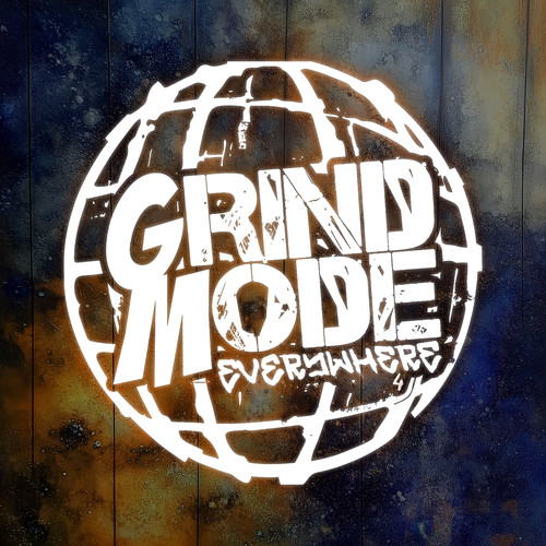Grind Mode Everywhere 4 (Explicit)